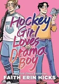 Hockey Girl Loves Drama Boy by Faith Erin Hicks