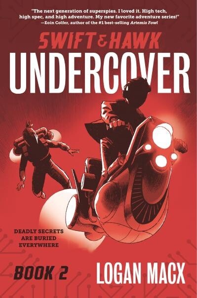 Swift and Hawk: Undercover by Logan Macx