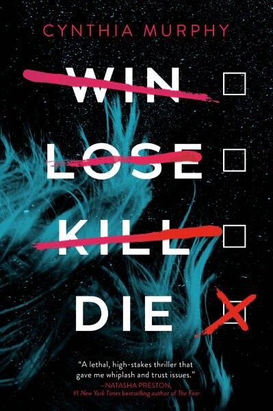Win Lose Kill Die by Cynthia Murphy
