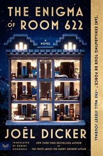 The Enigma of Room 622 by  Joël Dicker