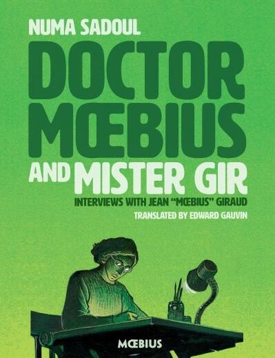 Doctor Moebius and Mister Gir by Numa Sadoul, Jean Giraud