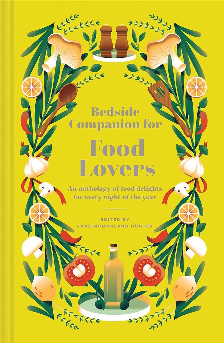 Bedside Companion for Food Lovers by  Jane McMorland Hunter