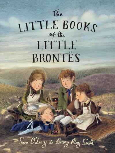 The Little Books of the Little Brontës by Sara O&#39;Leary