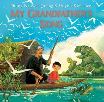 My Grandfather&#39;s Song by Phùng Nguyên Quang, Huynh Kim Liên