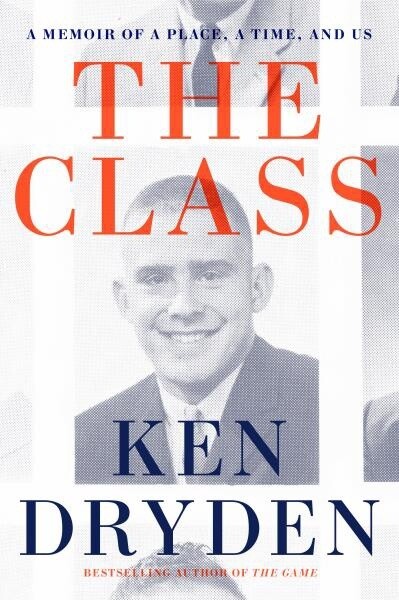 The Class by Ken Dryden