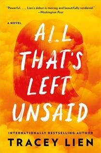 All That&#39;s Left Unsaid by Tracey Lien