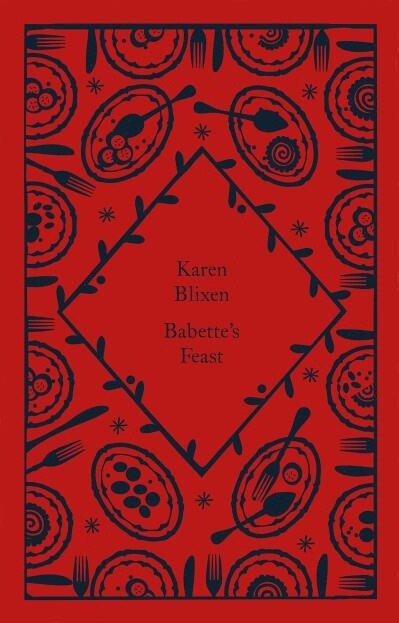 Babette&#39;s Feast by Isak Dinesen