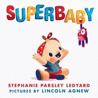 Superbaby by Stephanie Ledyard