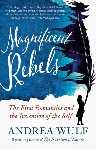 Magnificent Rebels by  Andrea Wulf