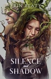 Silence and Shadow by Erin Beaty