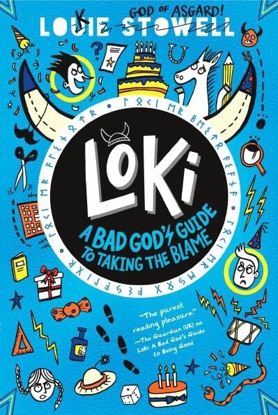 Loki: A Bad God&#39;s Guide to Taking the Blame by Louie Stowell