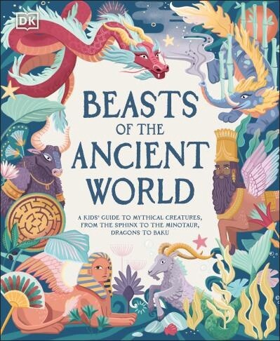 Beasts of the Ancient World  by Marchella Ward