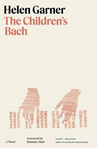 The Children&#39;s Bach by  Helen Garner
