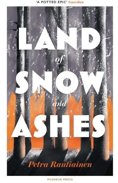 Land of Snow and Ashes by PETRA RAUTIAINEN