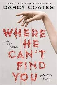 Where He Can&#39;t Find You by Darcy Coates