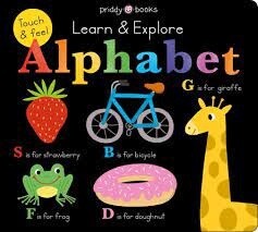 Learn and Explore: Touch &amp; Feel Alphabet by Roger Priddy
