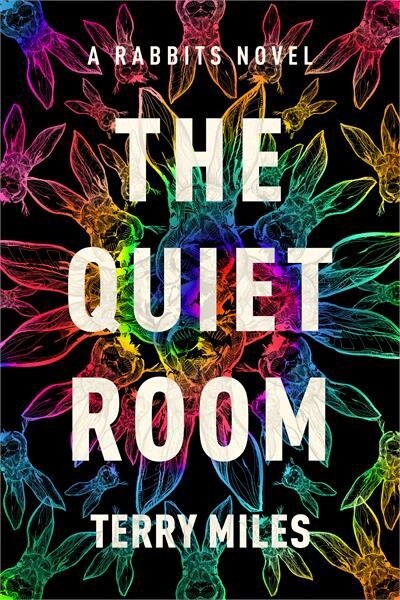 The Quiet Room by  Terry Miles