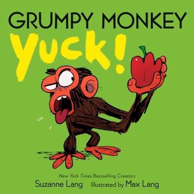 Grumpy Monkey Yuck! by  Suzanne Lang