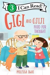 Gigi and Ojiji: Food for Thought byMelissa Iwai
