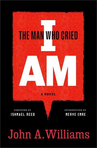 The Man Who Cried I Am by John A. Williams