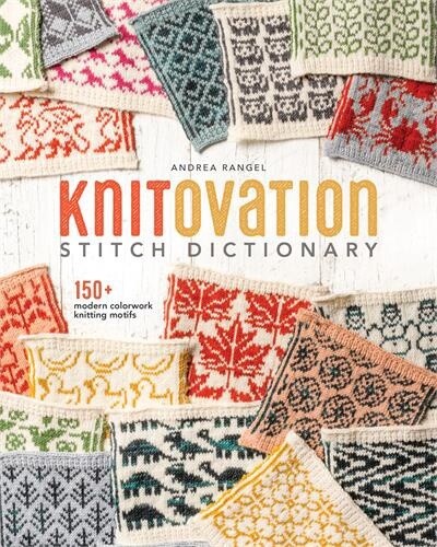 KnitOvation Stitch Dictionary by  Andrea Rangel