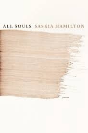 All Souls  by Saskia Hamilton