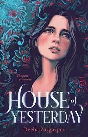 House of Yesterday by Deeba Zargarpur