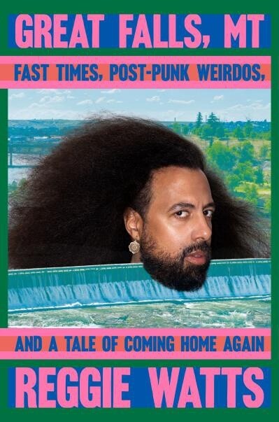 Great Falls, MT by Reggie Watts