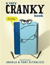 A Very Cranky Book by Angela DiTerlizzi