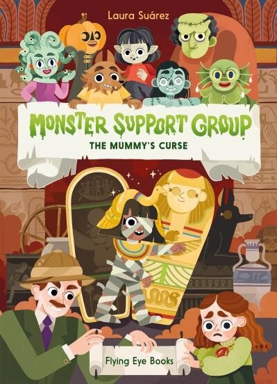 Monster Support Group: The Mummy&#39;s Curse by  Laura Suárez
