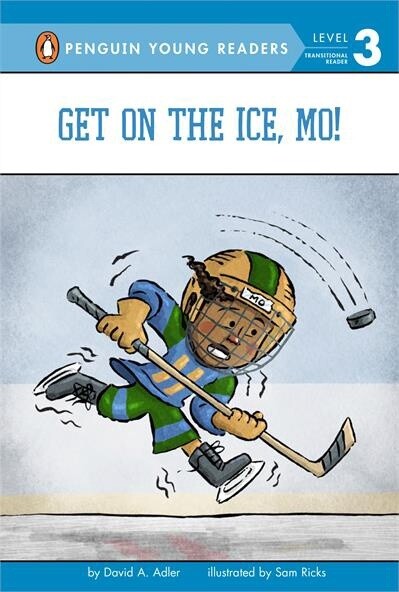 Get on the Ice, Mo! by David A. Adler