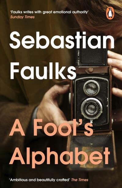 A Fool&#39;s Alphabet by  Sebastian Faulks