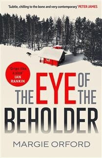 The Eye of the Beholder by Margie Orford