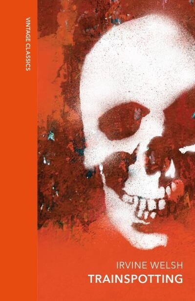Trainspotting by Irvine Welsh