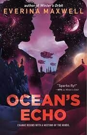 Ocean&#39;s Echo by Everina Maxwell