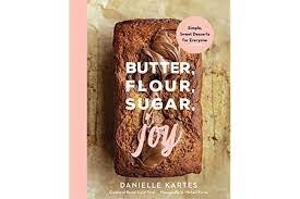 Butter, Flour, Sugar, Joy by Danielle Kartes