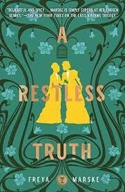 A Restless Truth by Freya Marske