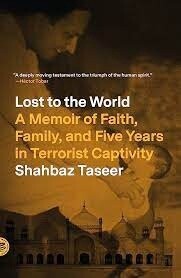 Lost to the World  by Shahbaz Taseer