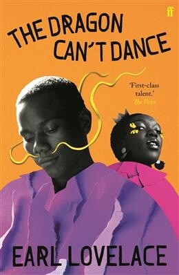 The Dragon Can&#39;t Dance by Earl Lovelace