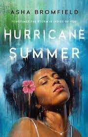 Hurricane Summer  by Asha Ashanti Bromfield