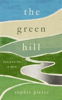 The Green Hill by  Sophie Pierce