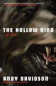 The Hollow Kind by Andy Davidson