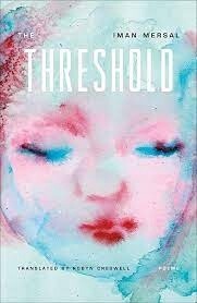 The Threshold by Iman Mersal