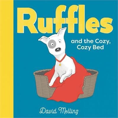 Ruffles and the Cozy, Cozy Bed by  David Melling