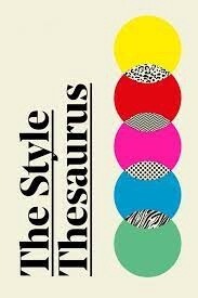 The Style Thesaurus by Hannah Kane