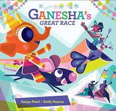 Ganesha&#39;s Great Race by Sanjay Patel and Emily Haynes