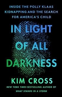 In Light of All Darkness by  Kim Cross