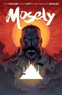 Mosely by Rob Guillory