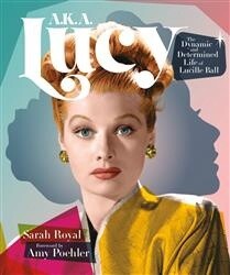 A.K.A. Lucy by Sarah Royal