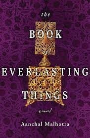 The Book of Everlasting Things by Aanchal Malhotra